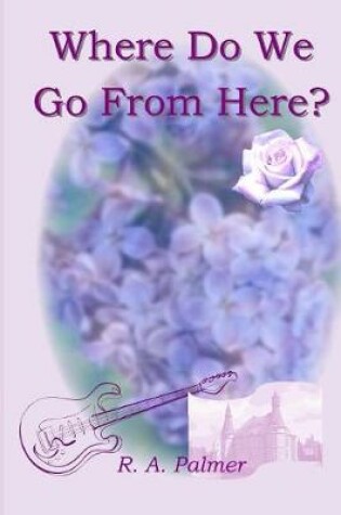 Cover of Where Do We Go From Here?