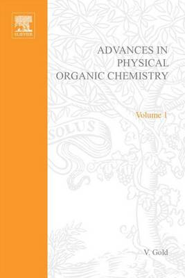 Book cover for Adv Physical Organic Chemistry V1 APL