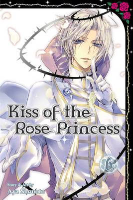 Book cover for Kiss of the Rose Princess, Vol. 6