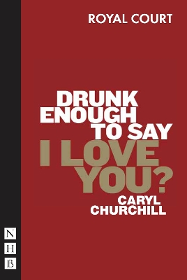 Book cover for Drunk Enough To Say I Love You?