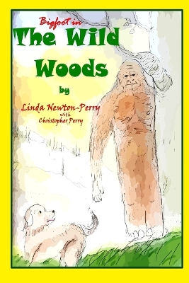 Book cover for Bigfoot in the Wild Woods