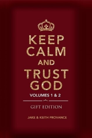 Cover of Keep Calm and Trust God (Gift Edition)