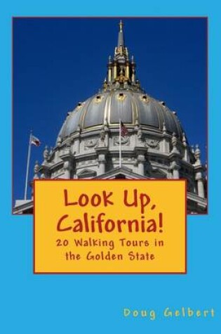 Cover of Look Up, California!
