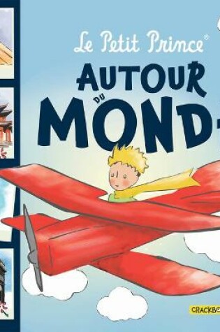 Cover of Le Petit Prince Autour Du Monde?