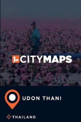 Cover of City Maps Udon Thani Thailand