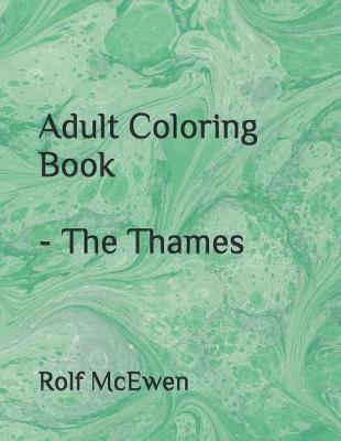 Book cover for Adult Coloring Book - The Thames