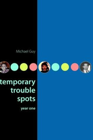 Cover of Temporary Trouble Spots: Year One