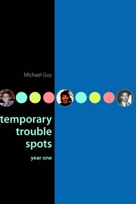 Book cover for Temporary Trouble Spots: Year One