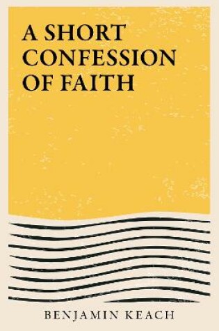 Cover of A Short Confession of Faith