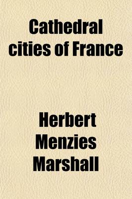 Book cover for Cathedral Cities of France