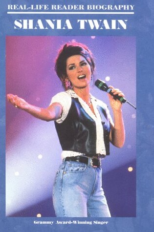 Cover of Shania Twain: a Real-Life Reader Biography