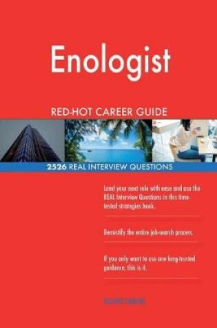 Cover of Enologist RED-HOT Career Guide; 2526 REAL Interview Questions