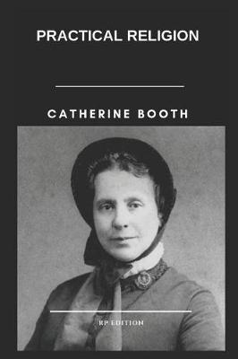 Book cover for Catherine Booth Practical Religion