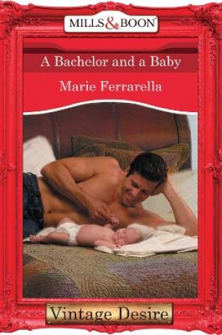 Cover of A Bachelor And A Baby