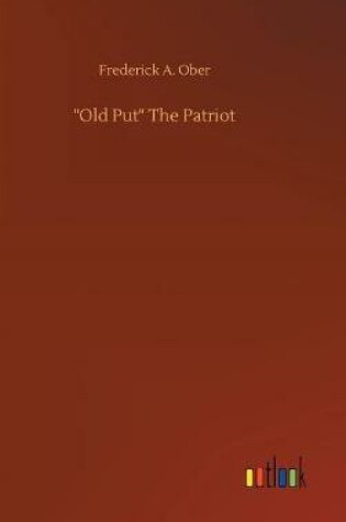 Cover of "Old Put" The Patriot