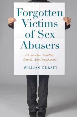 Cover of Forgotten Victims of Sex Abusers