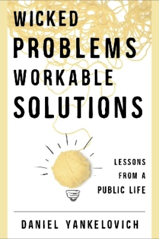 Cover of Wicked Problems, Workable Solutions