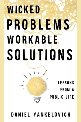 Book cover for Wicked Problems, Workable Solutions