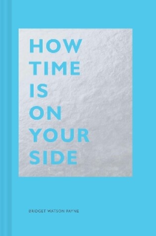 Cover of How Time Is on Your Side