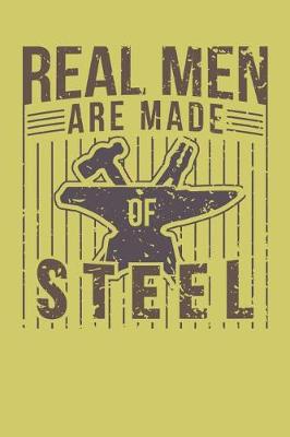 Book cover for Real Men Are Made Of Steel