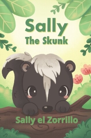 Cover of Sally the Skunk (Sally el Zorrillo)