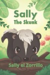 Book cover for Sally the Skunk (Sally el Zorrillo)