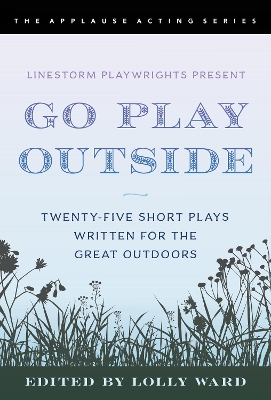 Cover of LineStorm Playwrights Present Go Play Outside