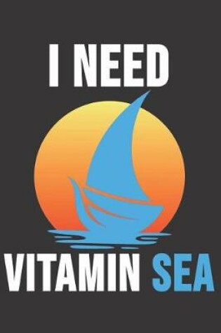 Cover of I need Vitamin Sea