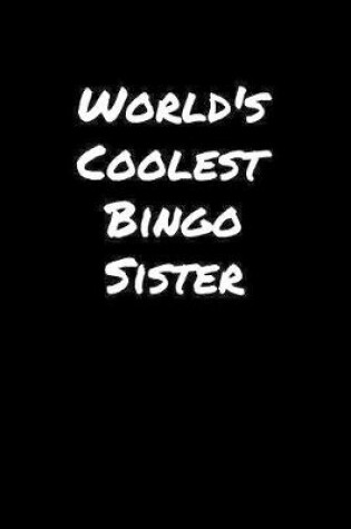 Cover of World's Coolest Bingo Sister