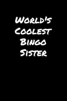 Book cover for World's Coolest Bingo Sister