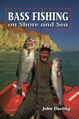 Cover of Bass Fishing on Shore and Sea