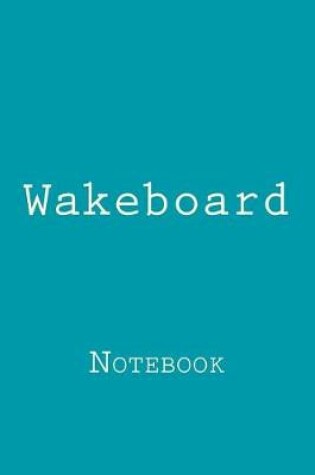 Cover of Wakeboard