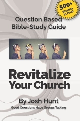 Cover of Question-based Bible Study Guide -- Revitalize Your Church