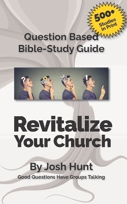 Cover of Question-based Bible Study Guide -- Revitalize Your Church