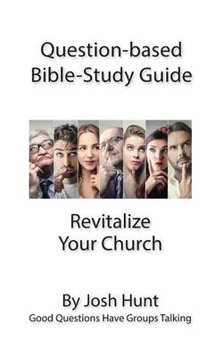 Cover of Question-based Bible Study Guide -- Revitalize Your Church