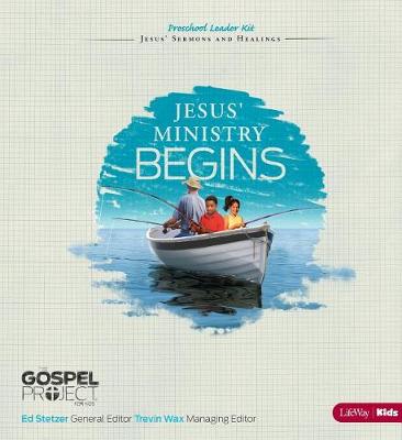 Book cover for The Gospel Project for Kids: Jesus' Ministry Begins - Preschool Leader Kit - Topical Study