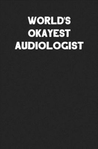 Cover of World's Okayest Audiologist