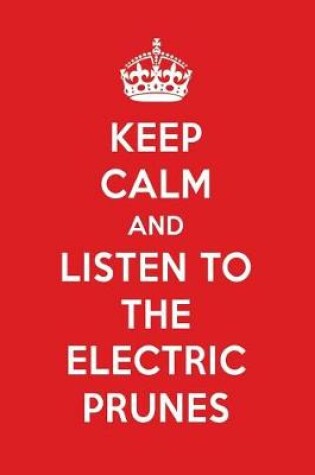 Cover of Keep Calm and Listen to the Electric Prunes