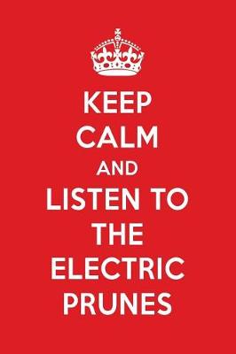 Book cover for Keep Calm and Listen to the Electric Prunes