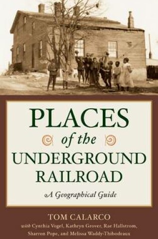 Cover of Places of the Underground Railroad