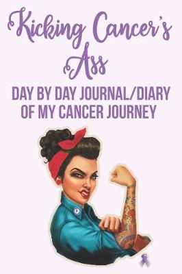 Book cover for Kicking Cancer's Ass