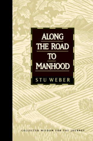 Cover of Along the Road to Manhood