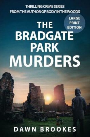 Cover of The Bradgate Park Murders Large Print Edition