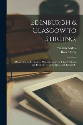 Cover of Edinburgh & Glasgow to Stirling,
