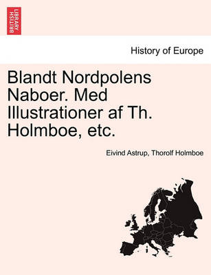 Book cover for Blandt Nordpolens Naboer. Med Illustrationer AF Th. Holmboe, Etc.