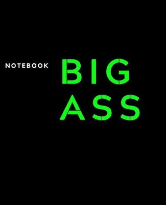 Book cover for Big Ass Notebook
