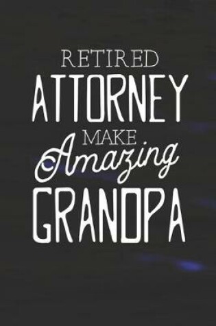 Cover of Retired Attorney Make Amazing Grandpa