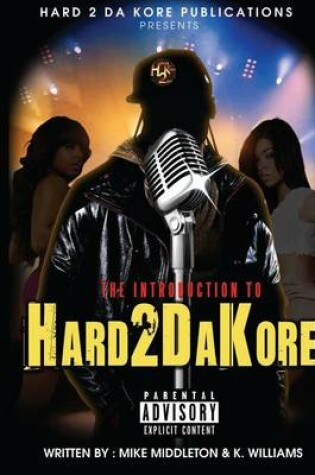 Cover of Introduction To Hard 2 Da Kore