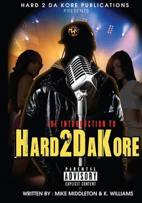 Cover of Introduction To Hard 2 Da Kore