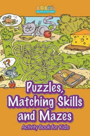 Cover of Puzzles, Matching Skills and Mazes Activity Book for Kids